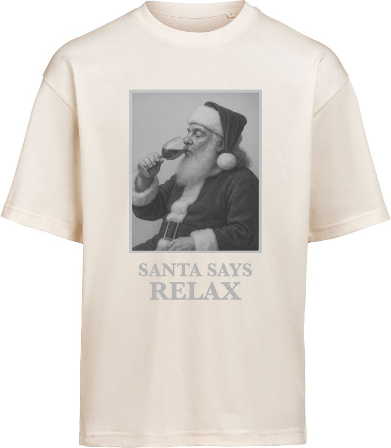 T-Shirt "Santa Says Relax" - Oversize Unisex