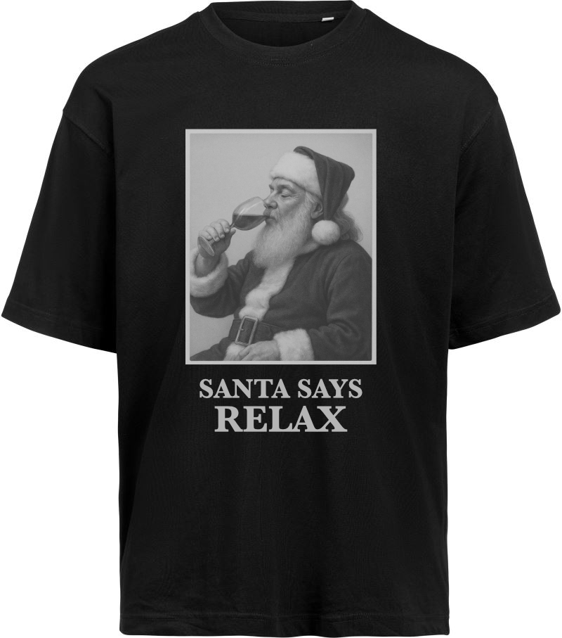 T-Shirt "Santa Says Relax" - Oversize Unisex