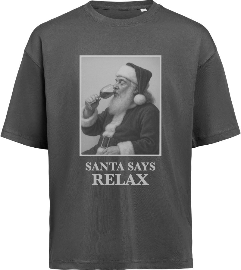 T-Shirt "Santa Says Relax" - Oversize Unisex
